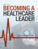 Becoming a Healthcare Leader