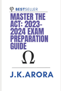 Master the ACT: 2023-2024 Exam Preparation Guide