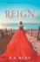 Reign (the Cure Chronicles)