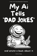 My Ai Tells "Dad Jokes"