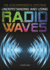Understanding and Using Radio Waves