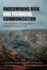 Undermining Risk and Technical Communication: Extractive Industry, Cascading Disaster, and the Global Climate Crisis
