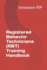 Registered Behavior Technicians (Rbt) Training Handbook