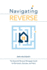 Navigating Reverse: The Essential Reverse Mortgage Guide for Borrowers, Spouses, and Heirs