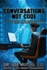 Conversations Not Code