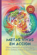 Metas Vivas En Acci? N