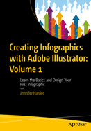 Creating Infographics With Adobe Illustrator: Volume 1