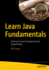 Learn Java Fundamentals: a Primer for Java Development and Programming