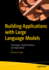 Building Applications With Large Language Models