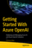 Getting Started with Azure OpenAI: Deploying and Managing Azure AI and Azure OpenAI Solutions
