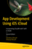 App Development Using iOS iCloud: Build High-Performance Apps with Swift
