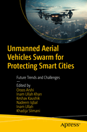Unmanned Aerial Vehicles Swarm for Protecting Smart Cities