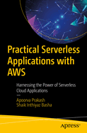 Practical Serverless Applications With Aws