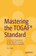 Mastering the Togaf� Standard