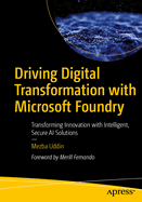 Driving Digital Transformation With Microsoft Foundry
