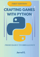 Crafting Games With Python