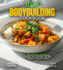 Vegan Bodybuilding Cookbook: Plant-Powered Gains Elevate Your Strength with 100+ Recipes, Pictures Included