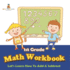 1st Grade Math Workbook: Let's Learn How To Add & Subtract