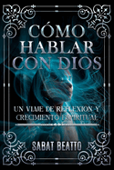 C�mo Hablar Con Dios