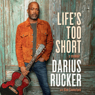 Life's Too Short: a Memoir