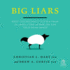 Big Liars: What Psychological Science Tells Us About Lying and How You Can Avoid Being Duped (Apa Lifetools Series)