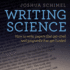 Writing Science: How to Write Papers That Get Cited and Proposals That Get Funded