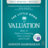 The Little Book of Valuation: How to Value a Company, Pick a Stock, and Profit