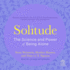 Solitude: the Science and Power of Being Alone