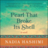 The Pearl That Broke Its Shell: a Novel
