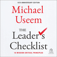 The Leader's Checklist: 16 Mission-Critical Principles
