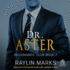 Dr. Aster (Billionaires' Club Series)