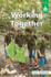 Working Together (Stairway Decodables Nonfiction Step 6)