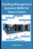 Building Management Systems (Bms) for Data Centers