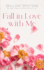 Fall in Love With Me