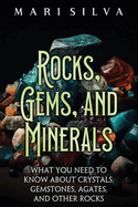 Rocks, Gems, and Minerals