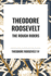 Theodore Roosevelt: The Rough Riders