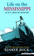 Life on the Mississippi: an Epic American Adventure