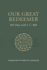Our Great Redeemer: 365 Days with J. C. Ryle