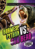 Burmese Python Vs. Sun Bear (Animal Battles)