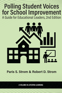 Polling Student Voices for School Improvement: A Guide for Educational Leaders