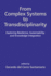 From Complex Systems to Transdisciplinarity-Exploring Resilience, Sustainability, and Knowledge Integration