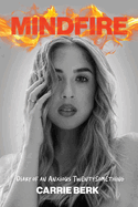 Mindfire: Diary of an Anxious Twentysomething