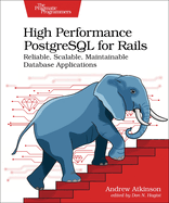 High Performance Postgresql for Rails