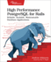 High Performance Postgresql for Rails