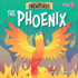 The Phoenix (Mythical Creatures)