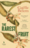 The Rarest Fruit