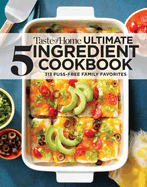 Taste of Home Ultimate 5 Ingredient Cookbook: Save Time, Save Money, and Save Stress? Your Best Home-Cooked Meal is Only 5 Ingredients Away! (Toh 5 Ingredient)