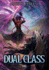 Dual Class 3: A LitRPG Adventure