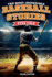 The Most Incredible Baseball Stories Ever Told: Inspirational and Unforgettable Tales From the Great Sport of Baseball