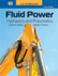 Fluid Power: Hydraulics and Pneumatics